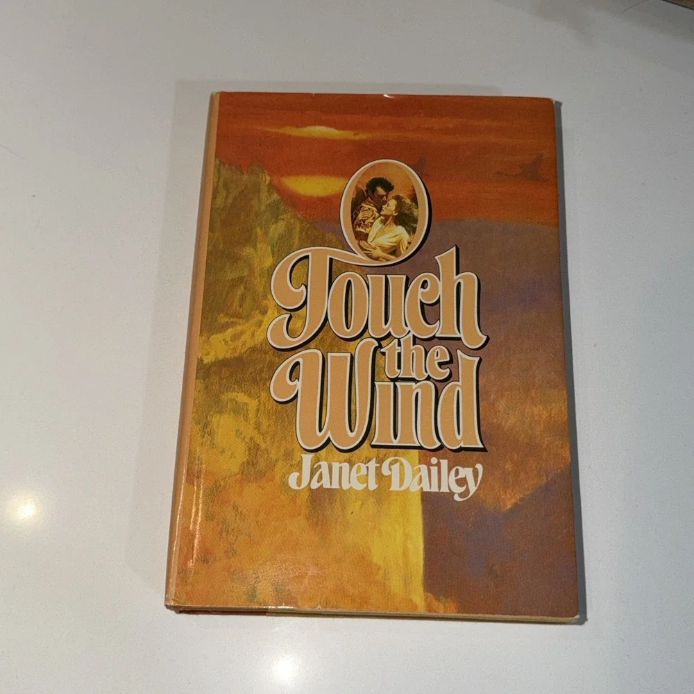 Vintage 1979 Janet Dailey‎ Touch the Wind Hardcover Book Club Romance Novel